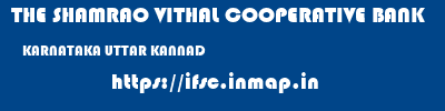 THE SHAMRAO VITHAL COOPERATIVE BANK  KARNATAKA UTTAR KANNAD    ifsc code